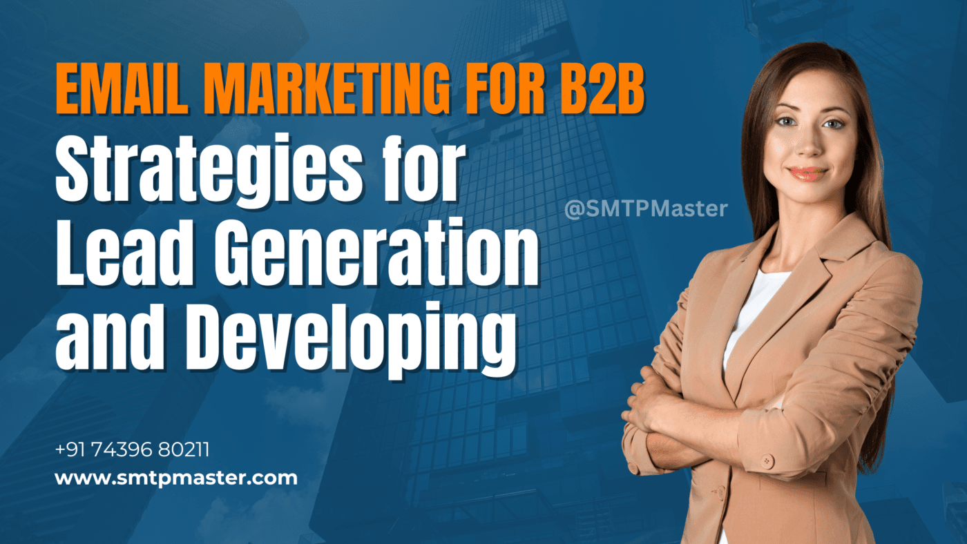 Email Marketing for B2B: Strategies for Lead Generation