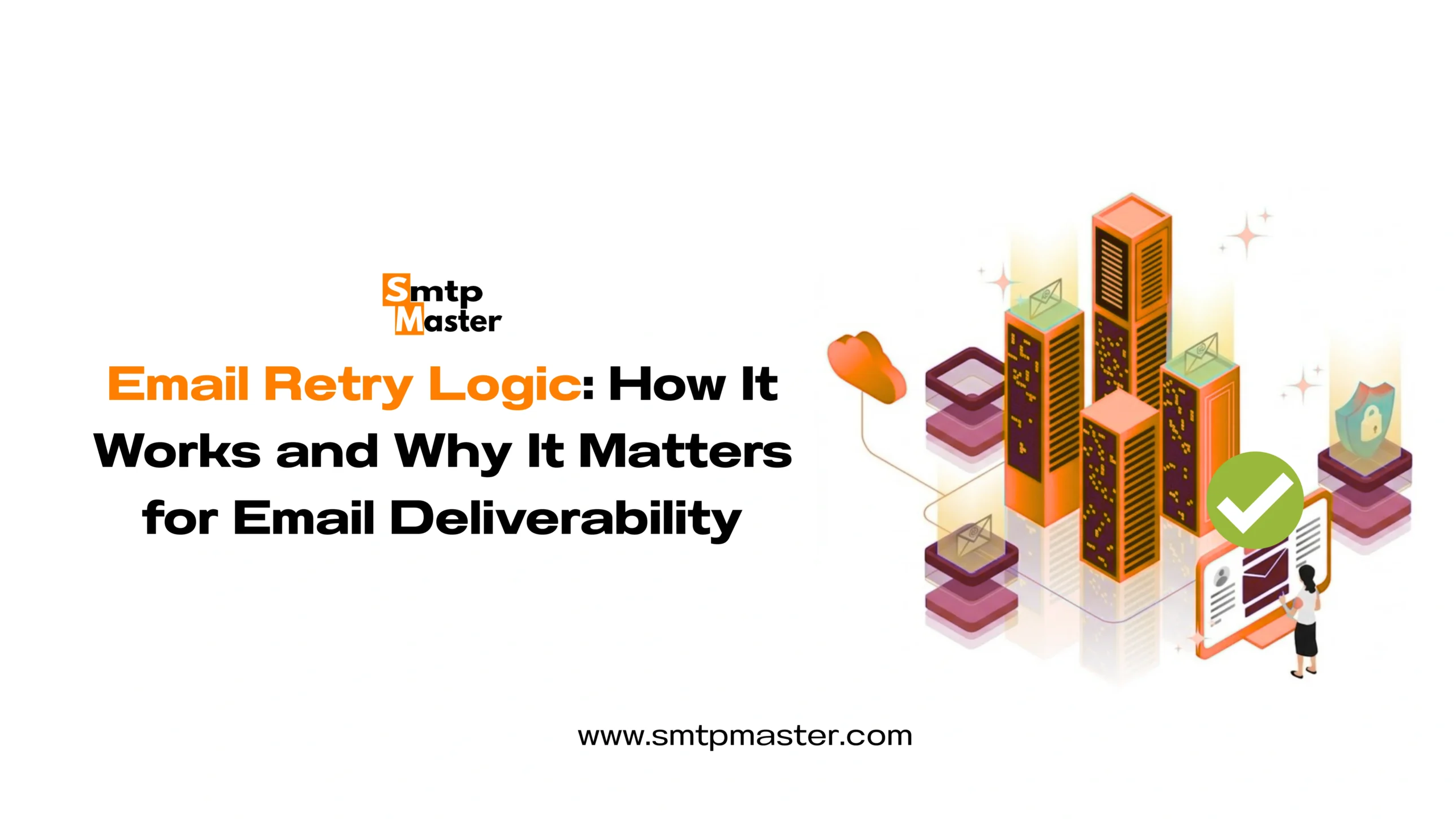 Email Retry Logic: Why It Matters for Email Deliverability